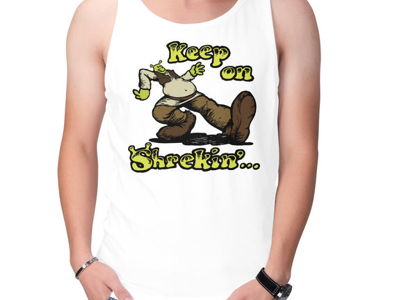 Keep On Shrekin