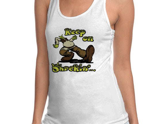 Keep On Shrekin