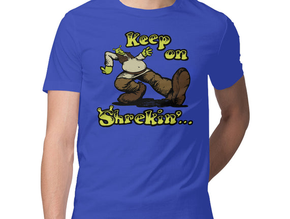 Keep On Shrekin
