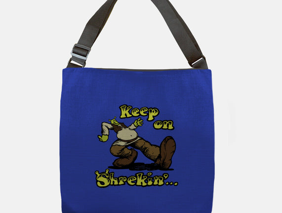 Keep On Shrekin