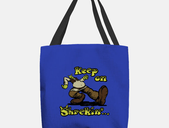 Keep On Shrekin