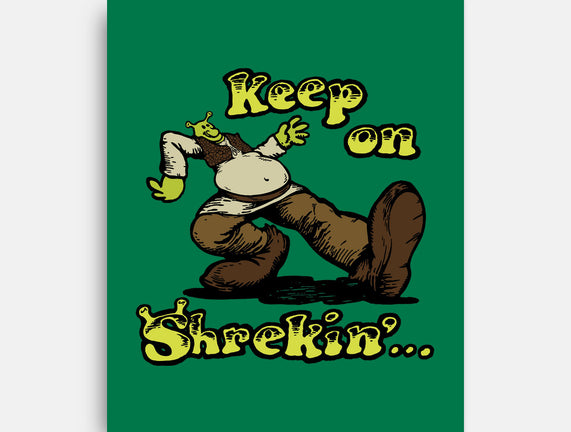 Keep On Shrekin