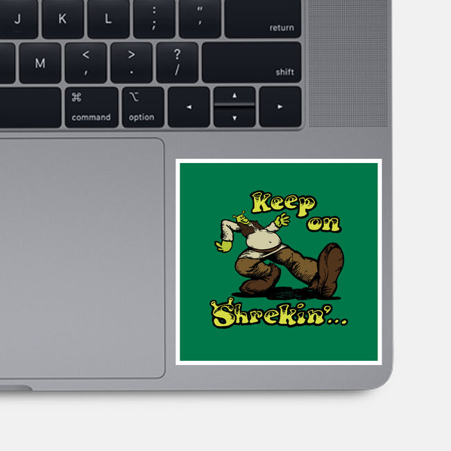 Keep On Shrekin-None-Glossy-Sticker-joshua_millustrator
