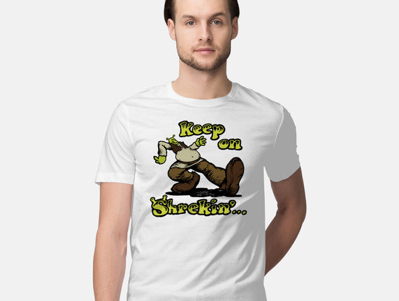 Keep On Shrekin