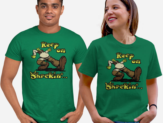 Keep On Shrekin
