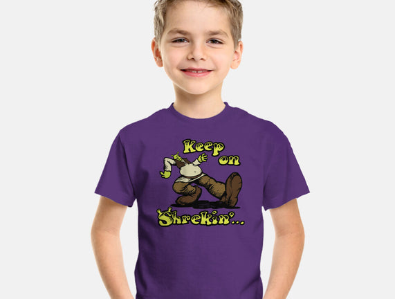 Keep On Shrekin