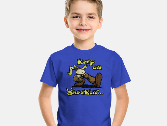 Keep On Shrekin