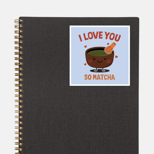Love You Very Matcha-None-Glossy-Sticker-fanfreak1