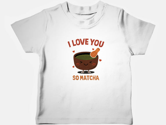 Love You Very Matcha