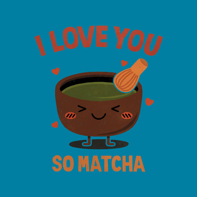 Love You Very Matcha-None-Stretched-Canvas-fanfreak1