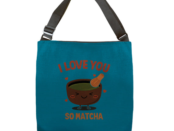 Love You Very Matcha