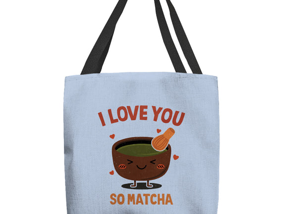 Love You Very Matcha