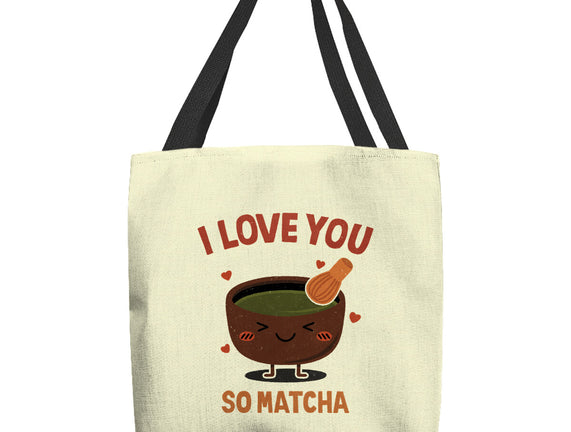 Love You Very Matcha