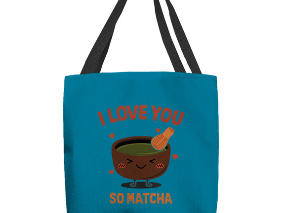 Love You Very Matcha
