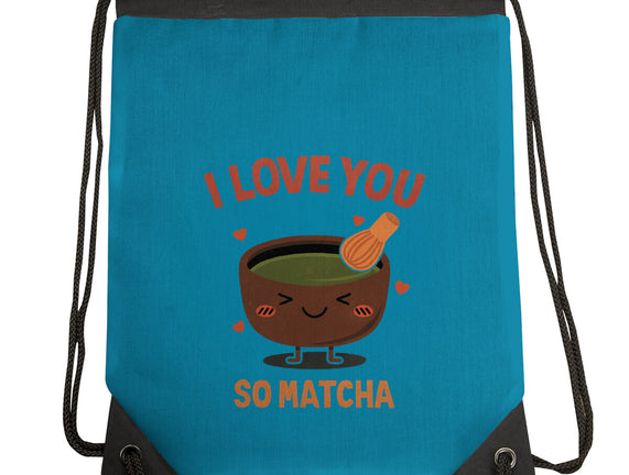 Love You Very Matcha