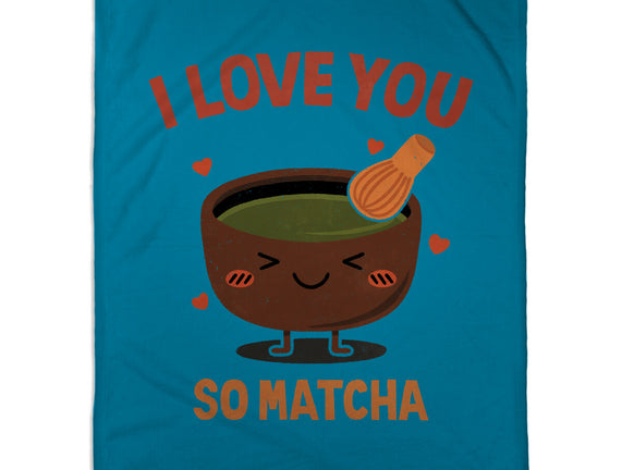 Love You Very Matcha
