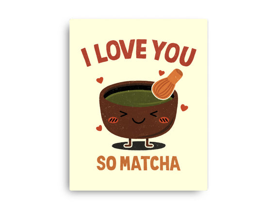 Love You Very Matcha