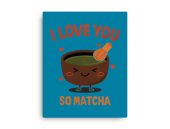 Love You Very Matcha