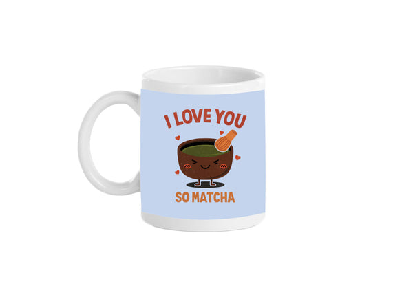 Love You Very Matcha