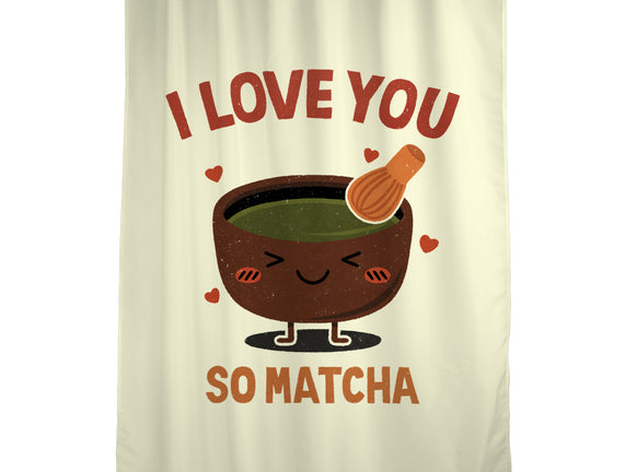 Love You Very Matcha