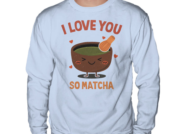 Love You Very Matcha