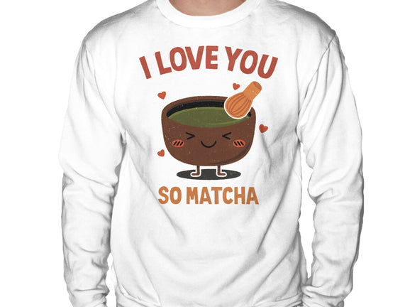 Love You Very Matcha