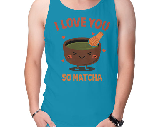 Love You Very Matcha