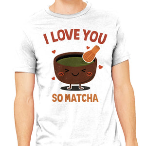 Love You Very Matcha