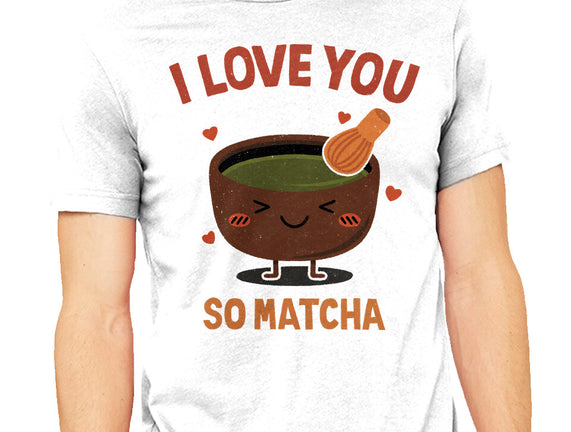 Love You Very Matcha