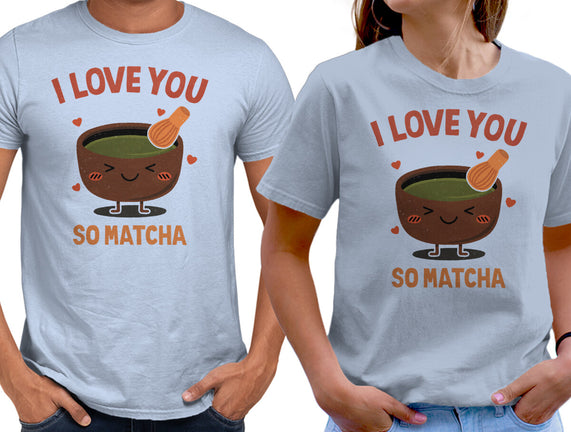 Love You Very Matcha