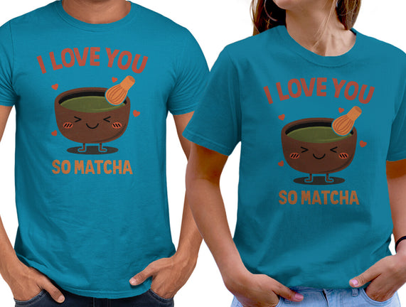 Love You Very Matcha
