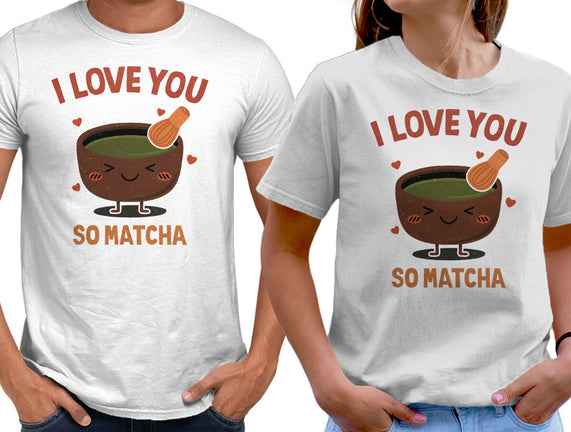 Love You Very Matcha