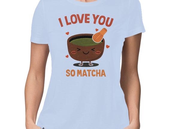 Love You Very Matcha