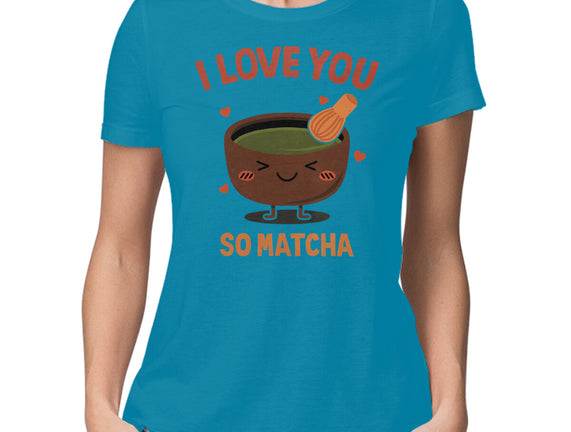 Love You Very Matcha