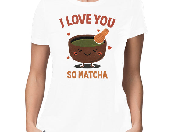 Love You Very Matcha