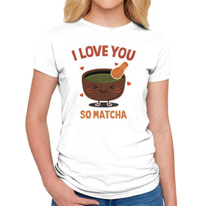 Love You Very Matcha