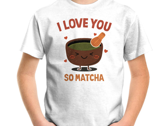 Love You Very Matcha