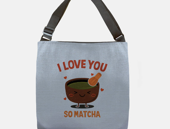 Love You Very Matcha