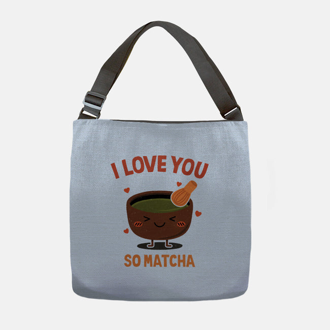 Love You Very Matcha-None-Adjustable Tote-Bag-fanfreak1