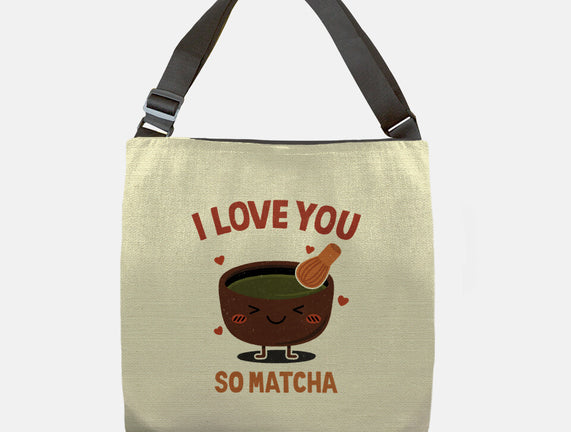 Love You Very Matcha