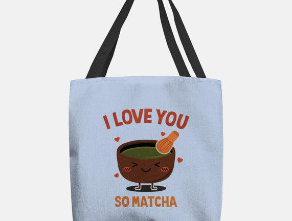 Love You Very Matcha