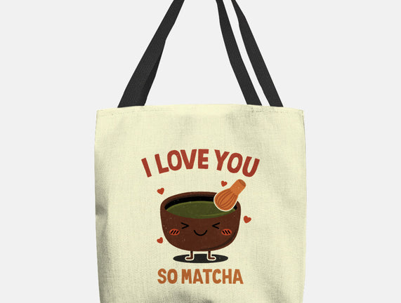 Love You Very Matcha