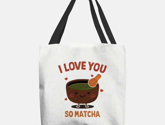 Love You Very Matcha