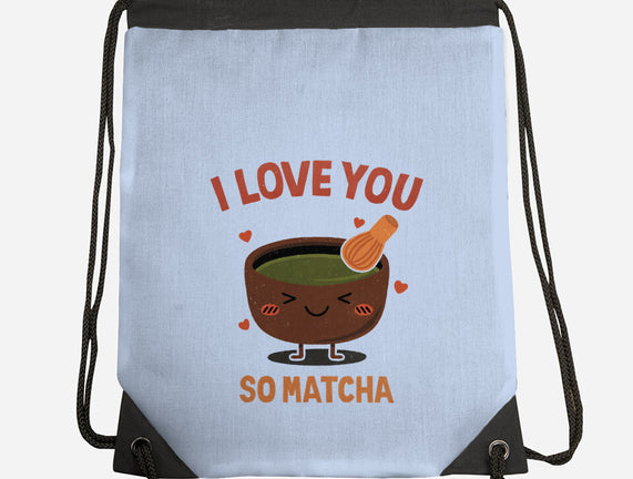 Love You Very Matcha