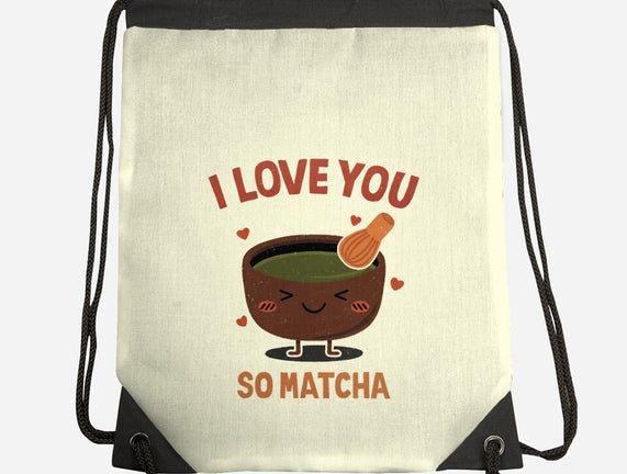 Love You Very Matcha