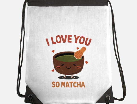 Love You Very Matcha