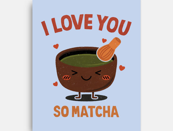 Love You Very Matcha
