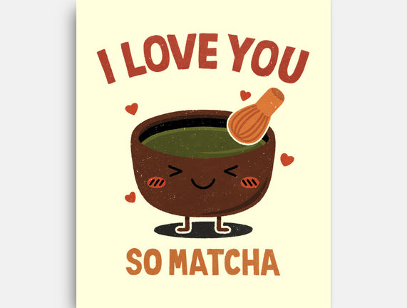 Love You Very Matcha