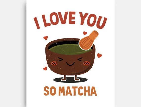 Love You Very Matcha