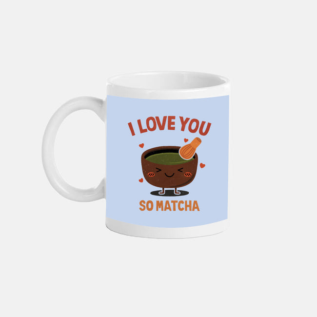 Love You Very Matcha-None-Mug-Drinkware-fanfreak1